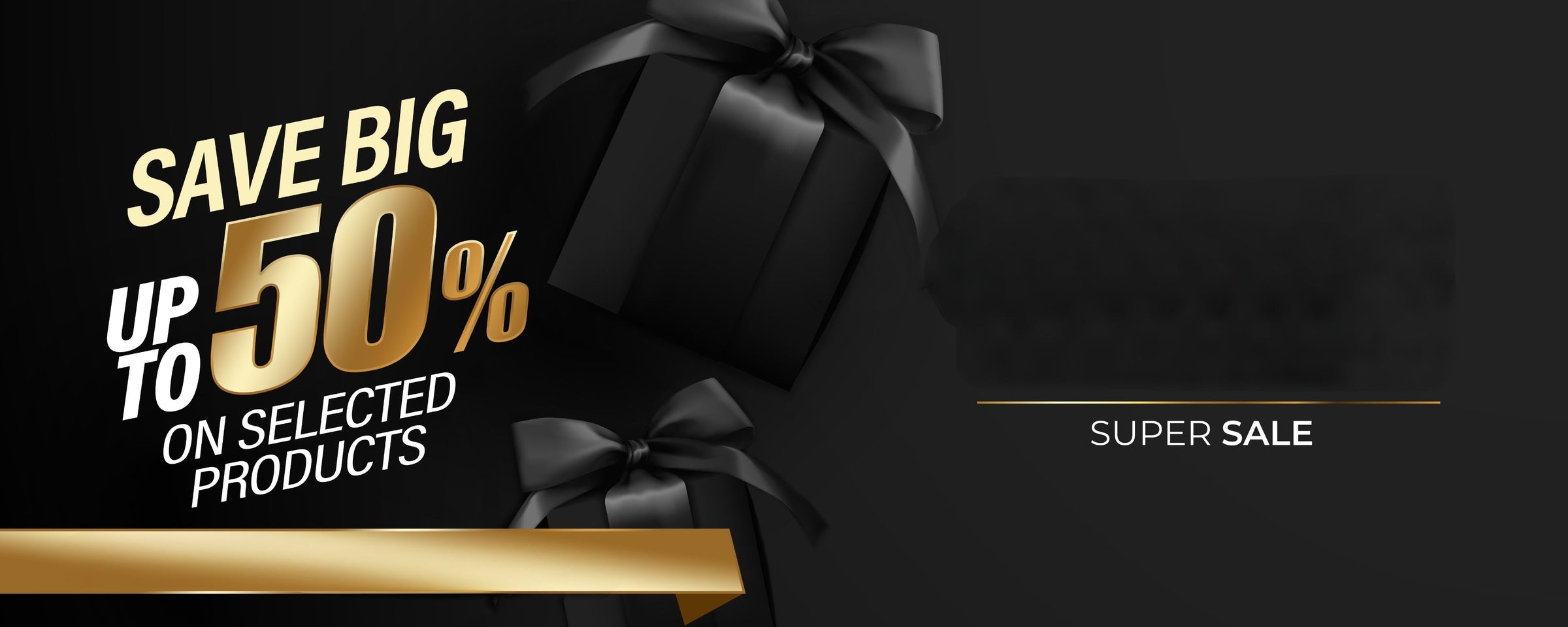 SUPER DEAL FOR YOU